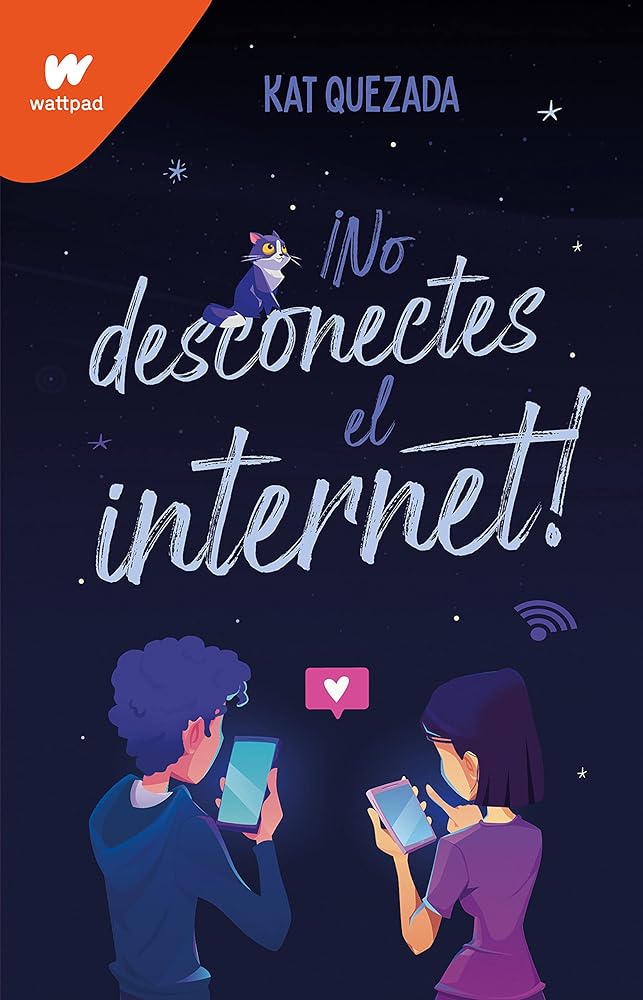 No desconectes el internet / Dont Turn Off the WiFi (WATTPAD. CLOVER) (Spanish Edition)